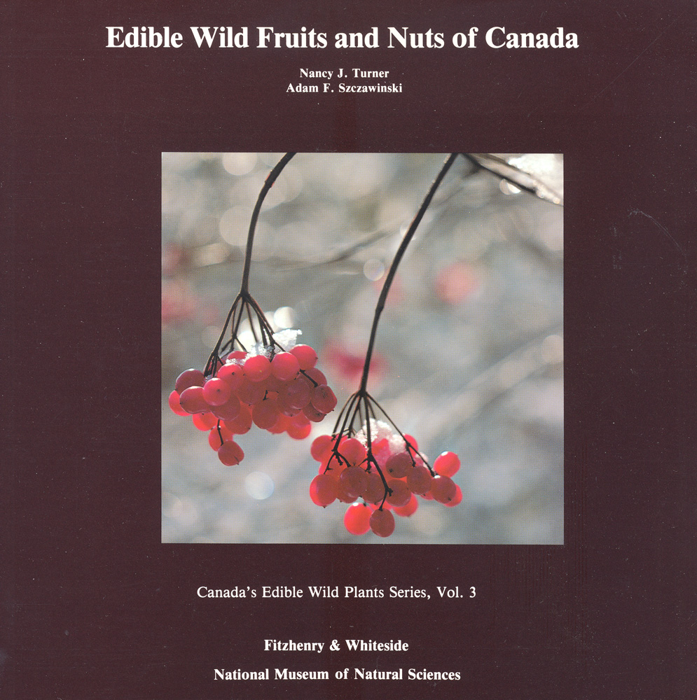 Edible Wild Fruits and Nuts of Canada
