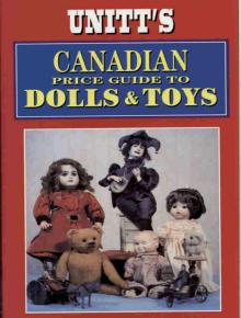 Unitt's Canadian Price Guide to Dolls and Toys