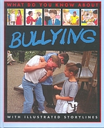What Do You Know About Bullying