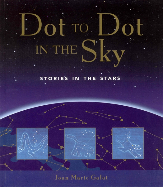 Dot to Dot in the Sky: Stories in the Stars