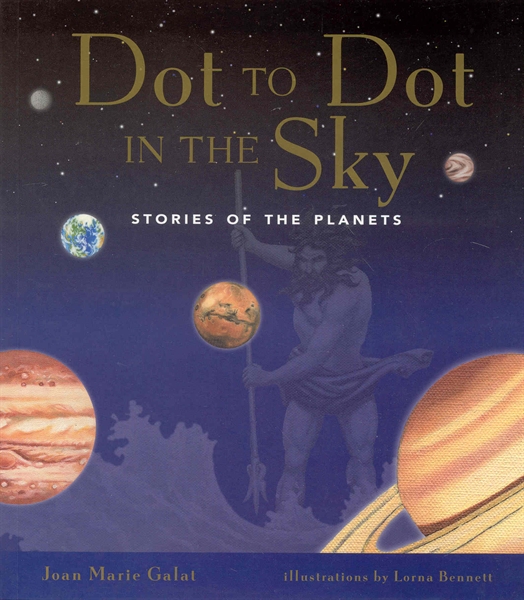 Dot to Dot in the Sky: Stories of the Planets