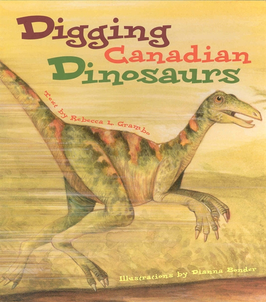 Digging Canadian Dinosaurs