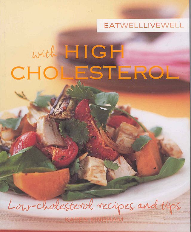 Eat Well, Live Well With High Cholesterol