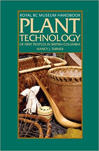 Plant Technology of the First Peoples of British Columbia