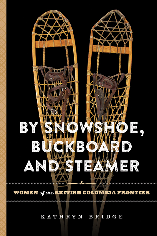 By Snowshoe, Buckboard and Steamer