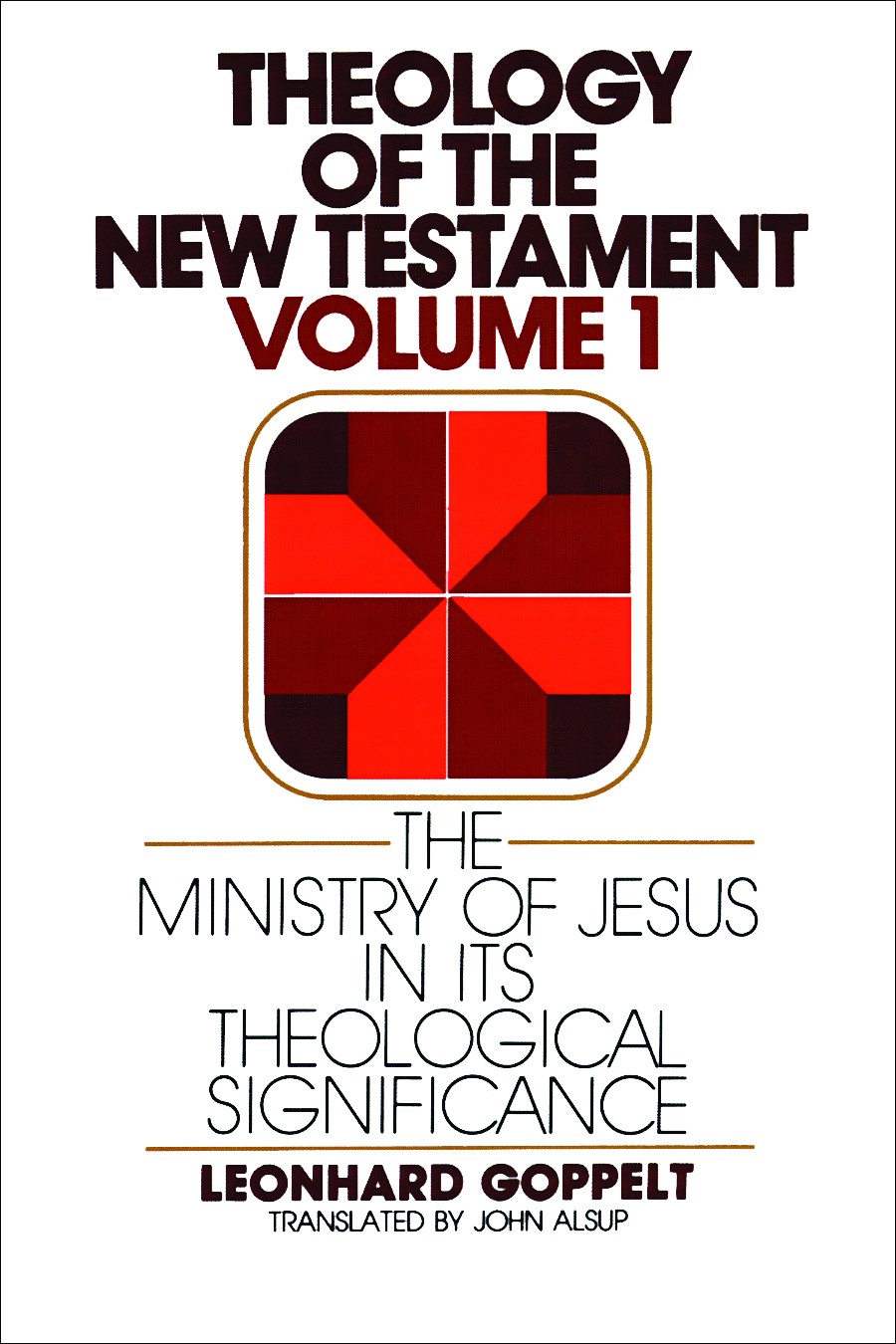 Theology of the New Testament, Volume 1