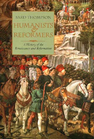 Humanists and Reformers