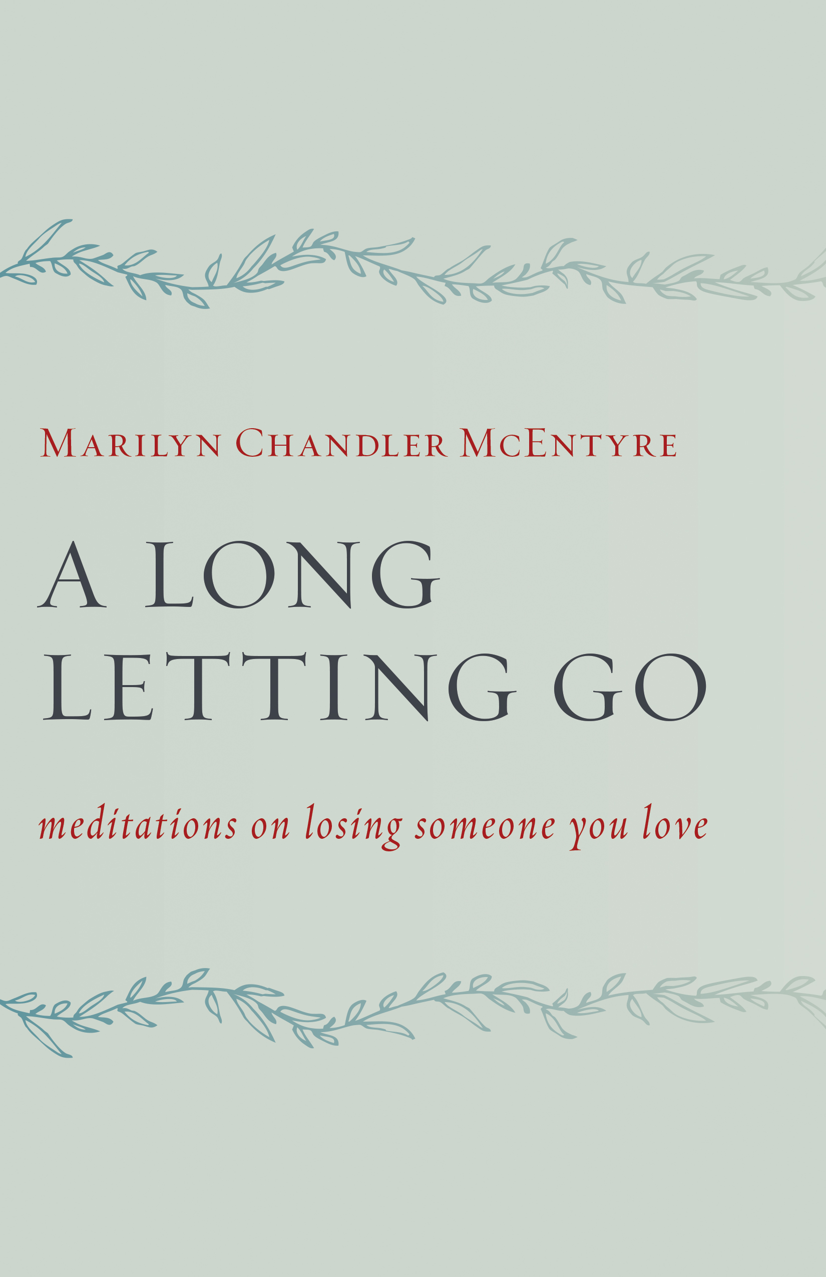 A Long Letting Go