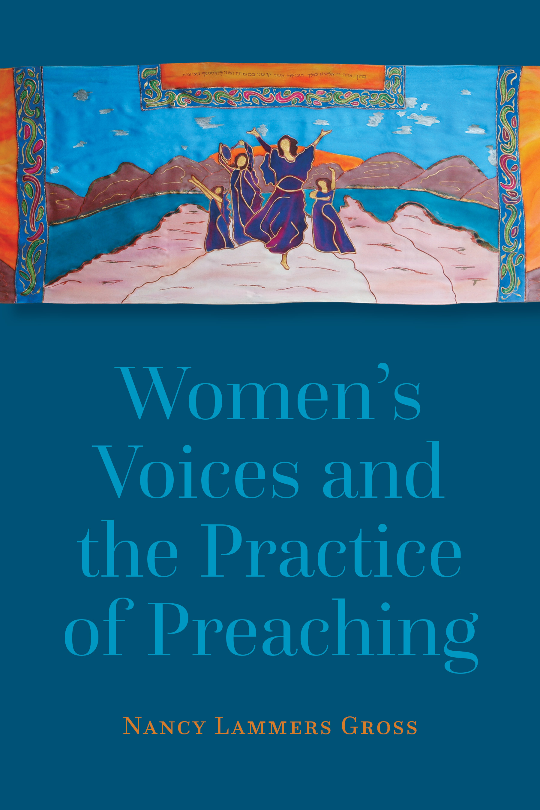 Women&#39;s Voices and the Practice of Preaching