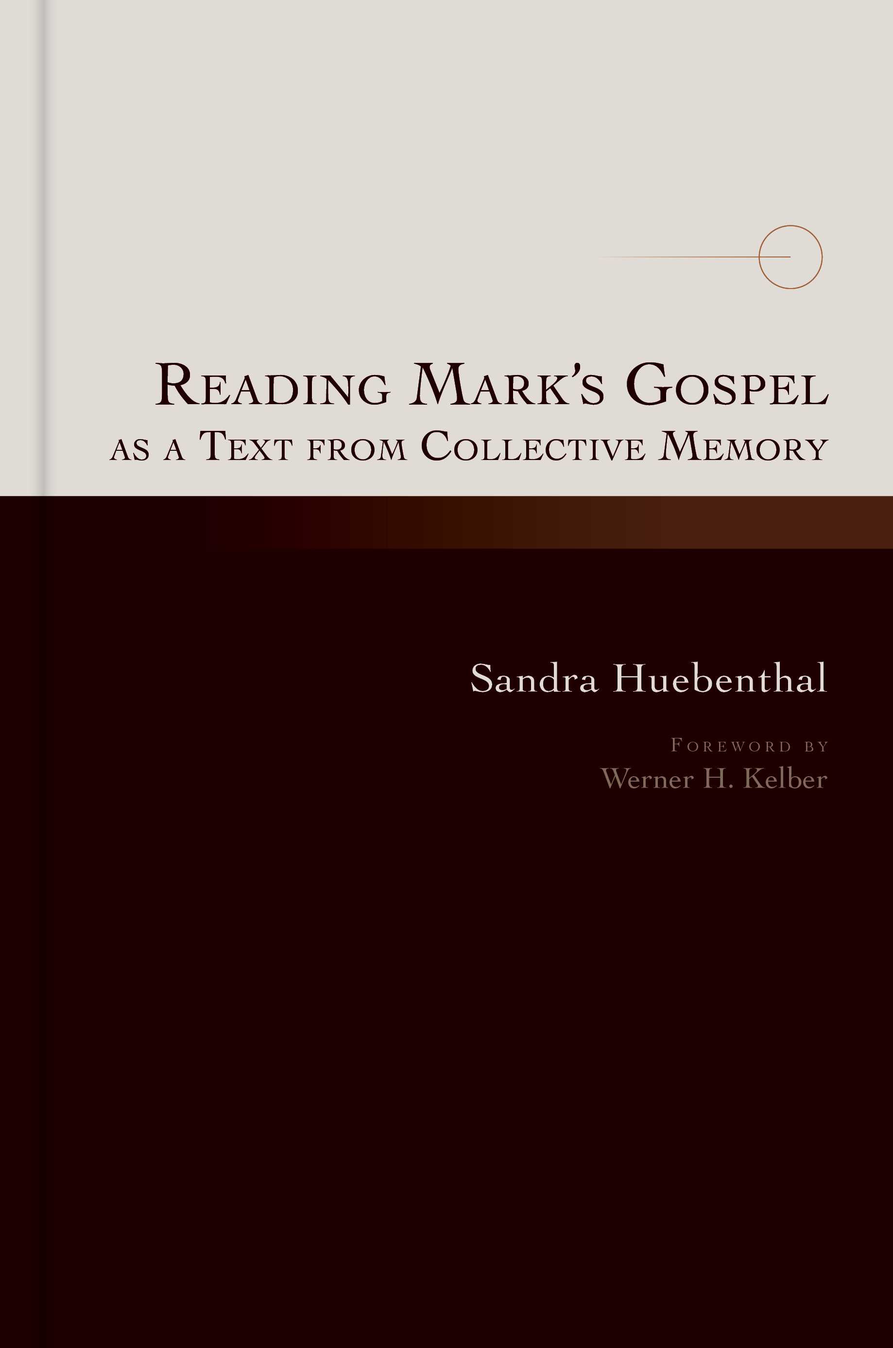 Reading Mark?s Gospel as a Text from Collective Memory