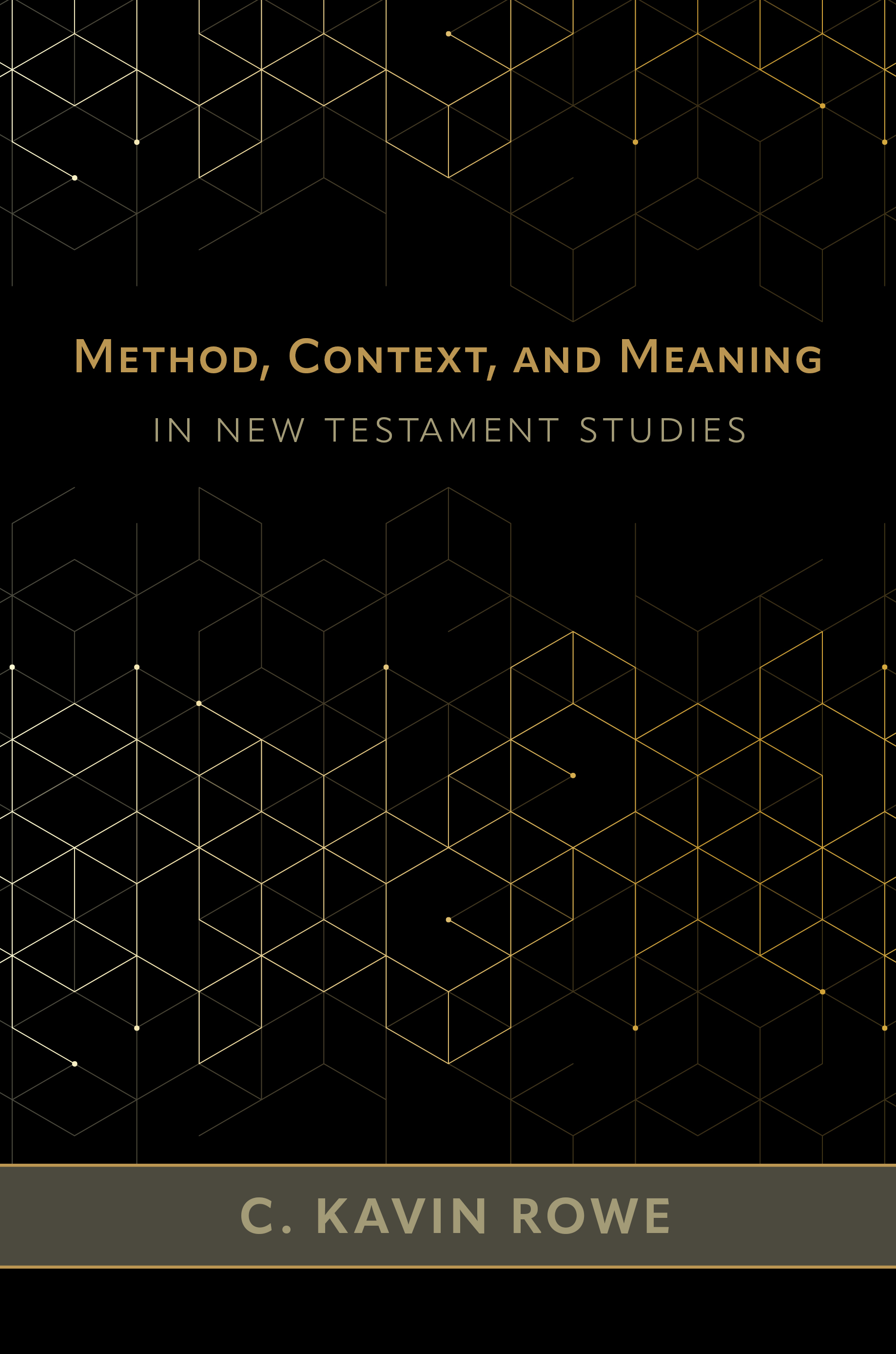 Method, Context, and Meaning in New Testament Studies