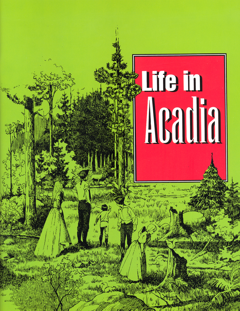 Life In Acadia