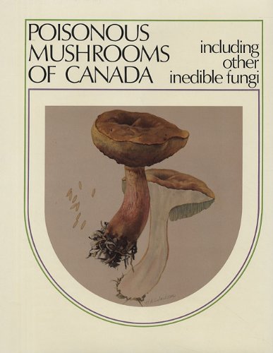 Poisonous Mushrooms Of Canada