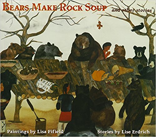 Bears Make Rock Soup and Other Stories