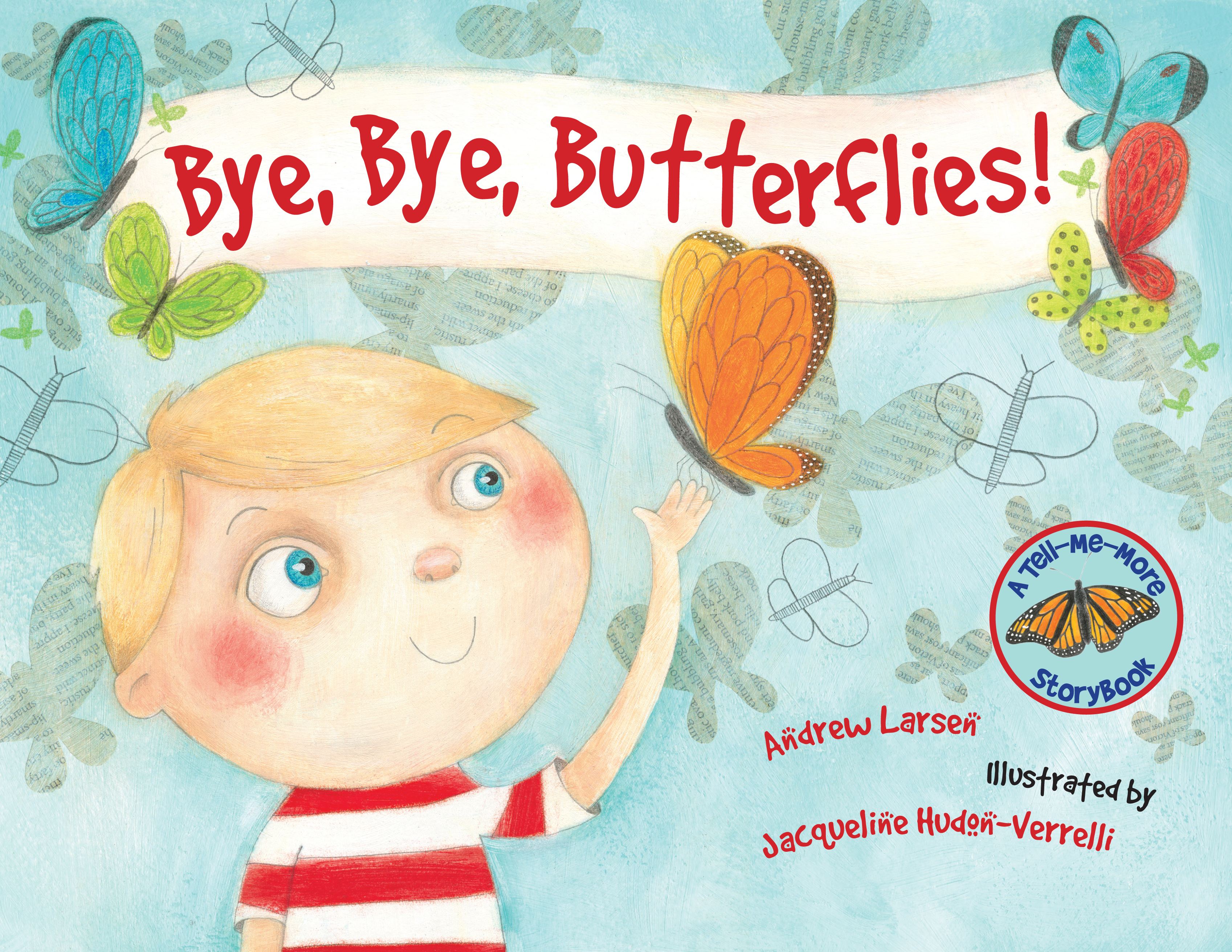 Bye, Bye, Butterflies!