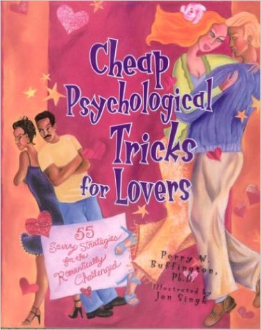 Cheap Psychological Tricks for Lovers