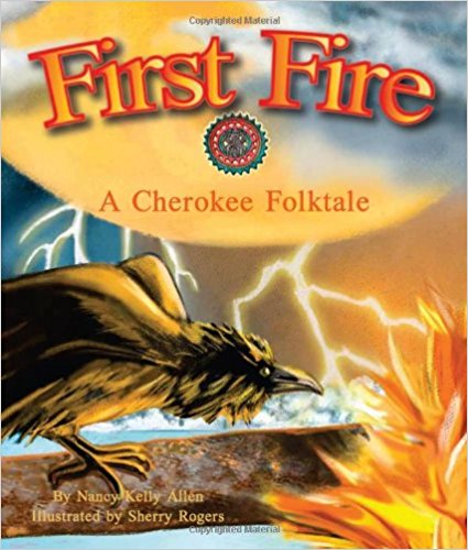 First Fire: A Cherokee Folktale