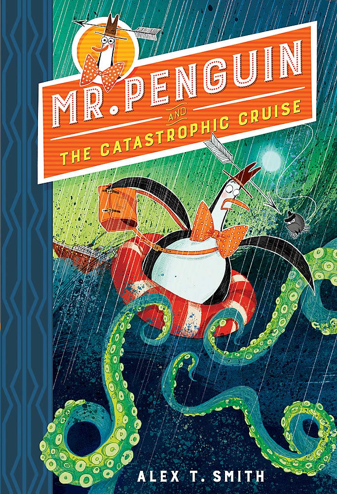 Mr. Penguin and the Catastrophic Cruise