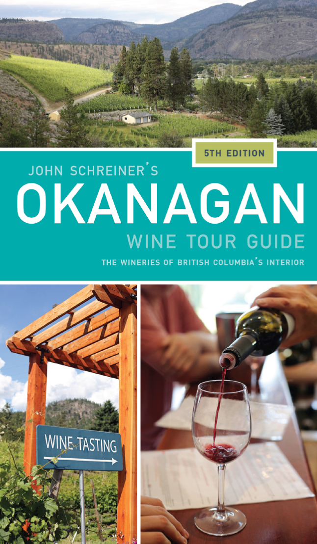 John Schreiner's Okanagan Wine Tour Guide