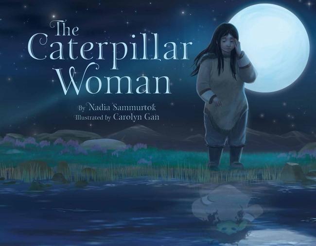 The Caterpillar Woman (Inuktitut)