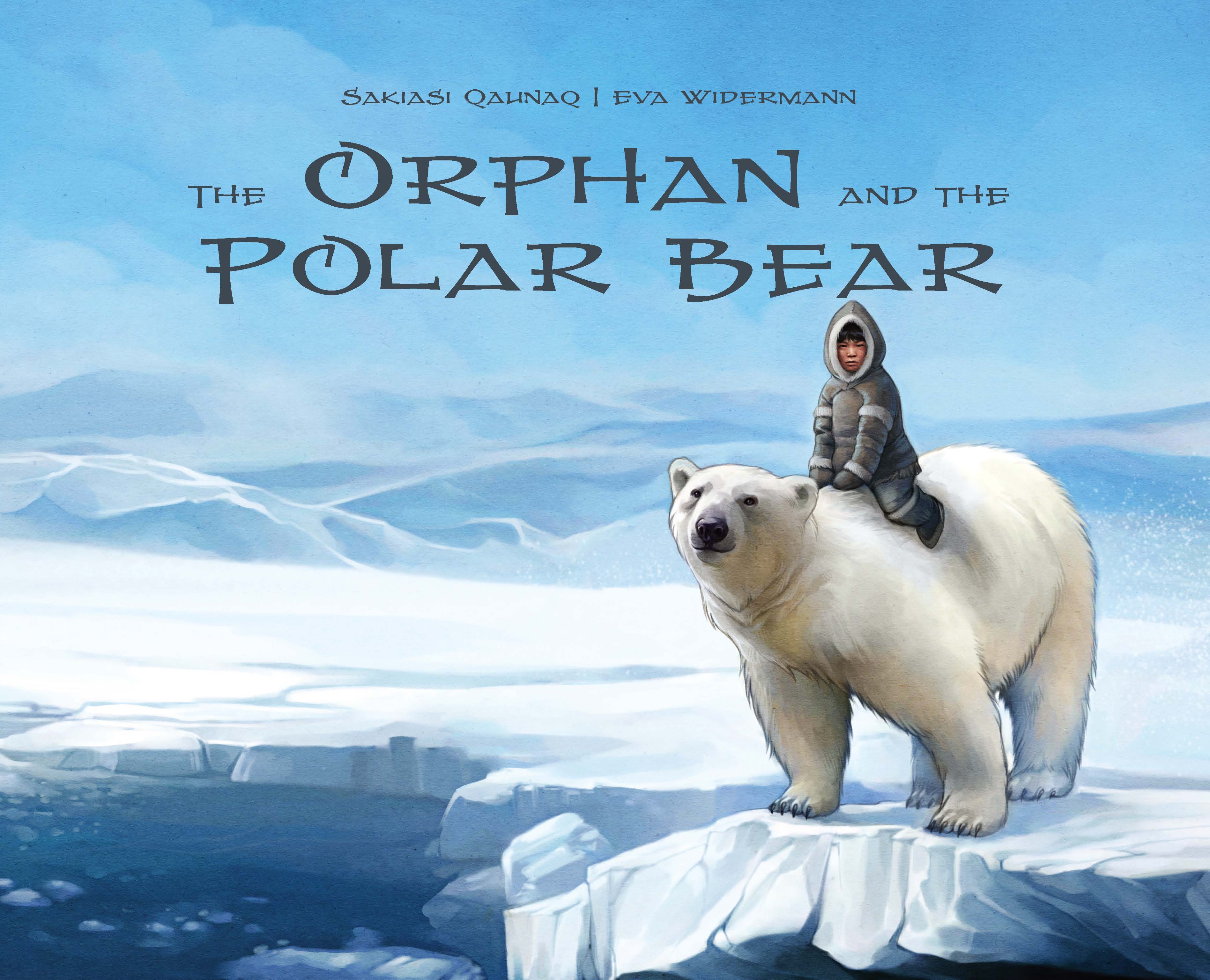 Orphan and the Polar Bear