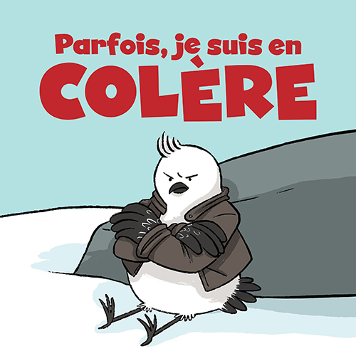 Parfois, je suis en col&#232;re