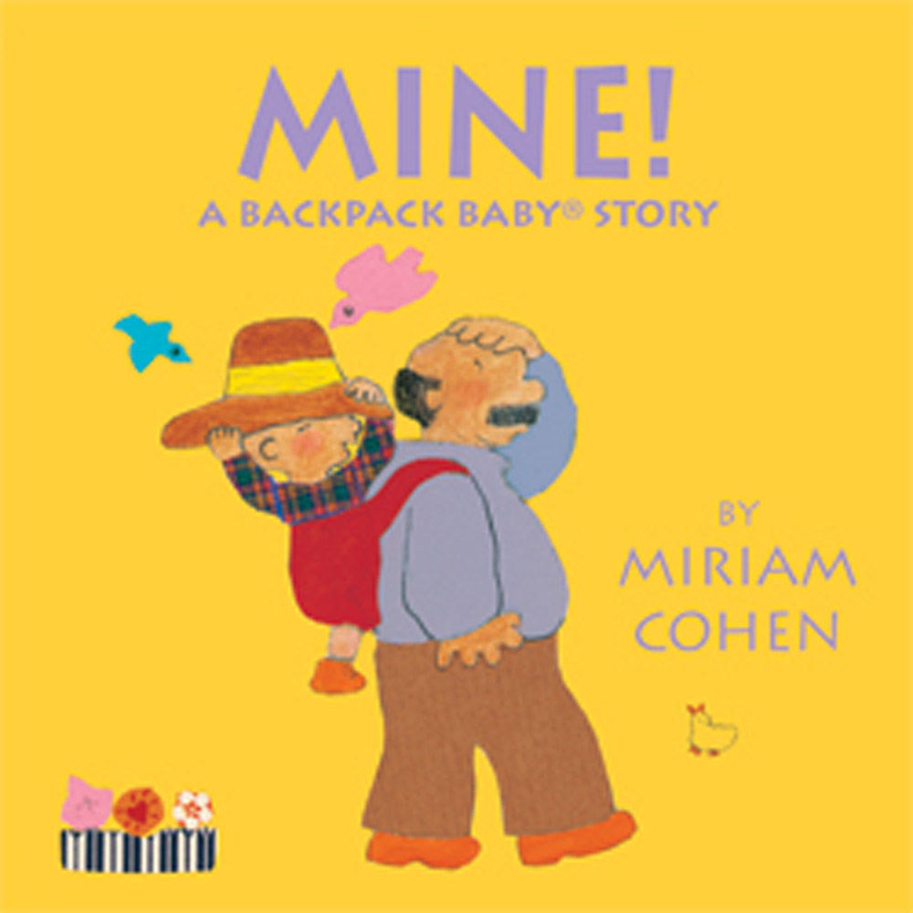 Mine! A Backpack BabyStory