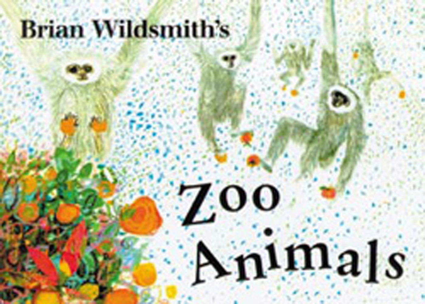 Brian Wildsmith’s Zoo Animals