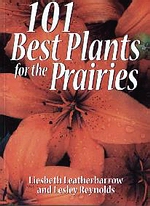 101 Best Plants for the Prairies