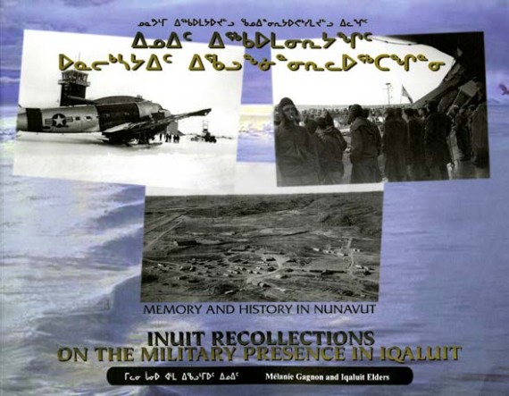 Inuit Recollections on the Military Presence in Iqaluit
