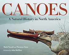 Canoes: A Natural History in North America