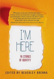 I'm Here: YA Stories of Identity